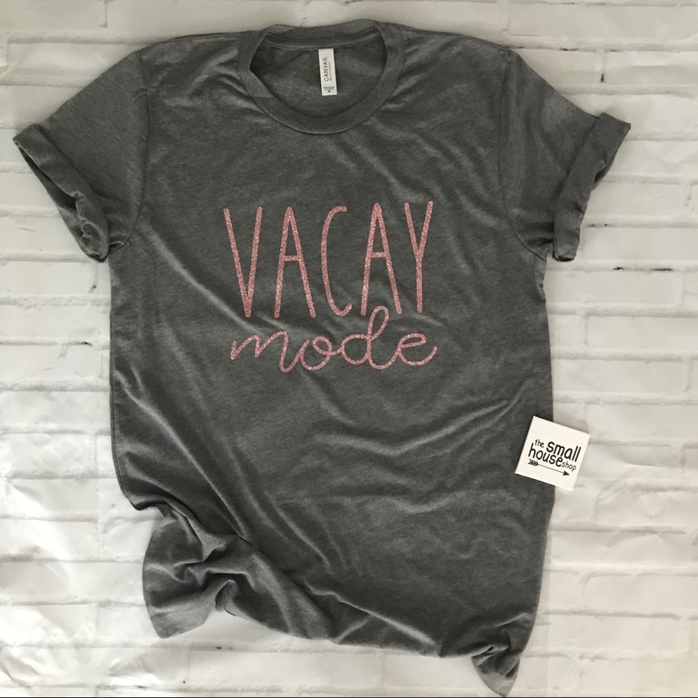 Vacay Mode Vacation Shirt